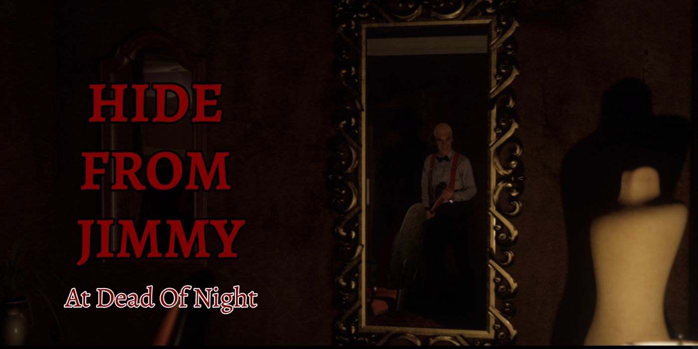 Как сбежать от Джимми в At Dead Of Night