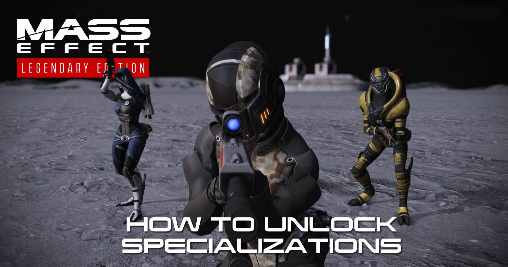 Как разблокировать специализации в Mass Effect: Legendary Edition